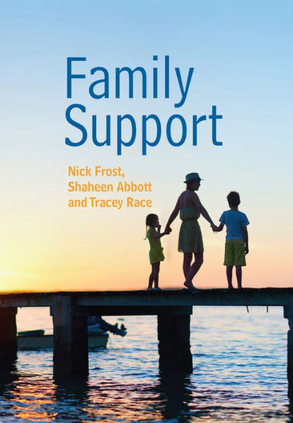 Family Support: Prevention, Early Intervention and Early Help / Edition 1