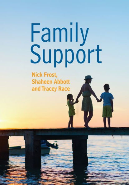Family Support: Prevention, Early Intervention and Early Help / Edition 1