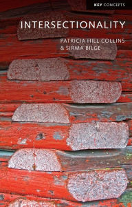 Free download pdf books online Intersectionality (English literature) by Patricia Hill-Collins, Sirma Bilge