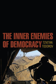 Title: The Inner Enemies of Democracy, Author: Tzvetan Todorov