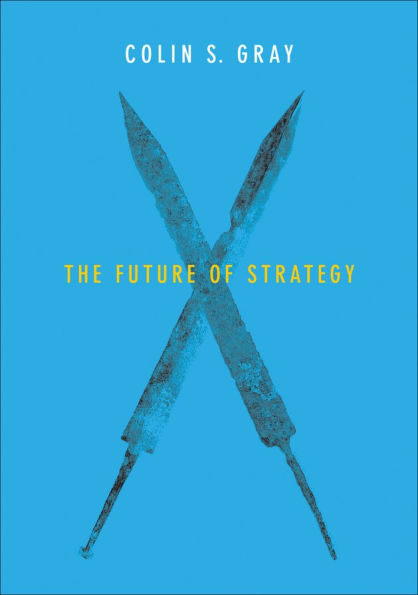 The Future of Strategy / Edition 1