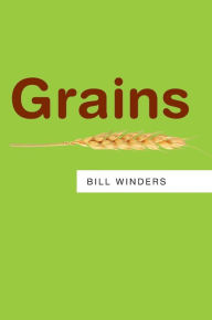 Title: Grains / Edition 1, Author: Bill Winders