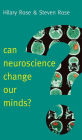 Can Neuroscience Change Our Minds? / Edition 1