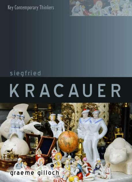 Siegfried Kracauer / Edition 1 by Graeme Gilloch | 9780745629629 ...