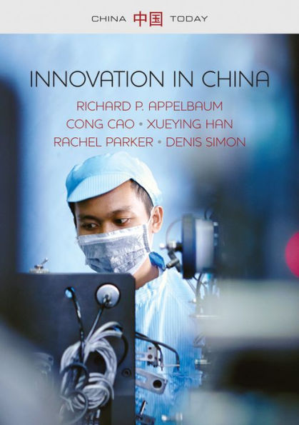 Innovation China: Challenging the Global Science and Technology System