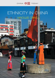 Title: Ethnicity in China: A Critical Introduction, Author: Xiaowei Zang