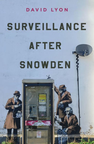 Surveillance After Snowden
