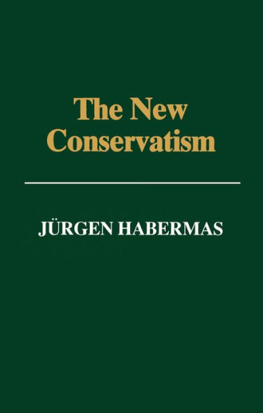 The New Conservatism: Cultural Criticism and the Historian's Debate