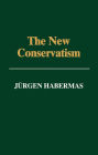 The New Conservatism: Cultural Criticism and the Historian's Debate