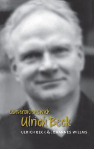 Title: Conversations with Ulrich Beck, Author: Ulrich Beck