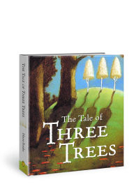 Title: The Tale of Three Trees (Board Book), Author: Angela Elwell Hunt