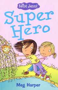 Title: Super Hero, Author: Meg Harper