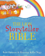 Title: The Lion Storyteller Bible, Author: Bob Hartman