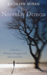 Title: The Noonday Demon, Author: Kathleen Norris