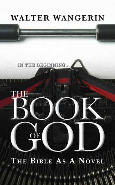The Book of God: Bible as a novel