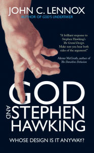 Title: God and Stephen Hawking: Whose Design Is It Anyway?, Author: John C. Lennox