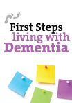 Alternative view 2 of First Steps: Living with Dementia