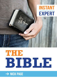 Title: Instant Expert: The Bible, Author: Nick Page