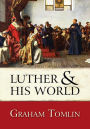 Luther and his World: An introduction