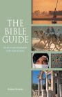 The Bible Guide: An all-in-one introduction to the book of books