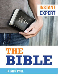 Title: Instant Expert: The Bible, Author: Nick Page