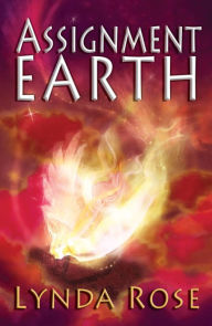 Title: Assignment Earth, Author: Lynda Rose