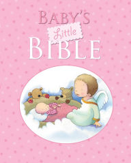 Title: Baby's Little Bible: Pink edition, Author: Kristina Stephenson