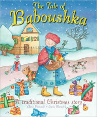 Title: The Tale of Baboushka: A Traditional Christmas Story, Author: Elena Pasquali