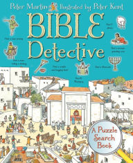 Title: Bible Detective: A Puzzle Search Book, Author: Peter Martin