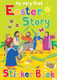 Title: My Very First Easter Story Sticker Book, Author: Lois Rock