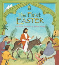 Title: The First Easter, Author: Lois Rock