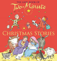 Title: The Lion Book of Two-Minute Christmas Stories, Author: Elena Pasquali