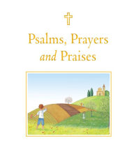 Title: Psalms, Prayers and Praises, Author: Sophie Piper