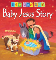 Title: Baby Jesus Story: See and Say, Author: Victoria Tebbs