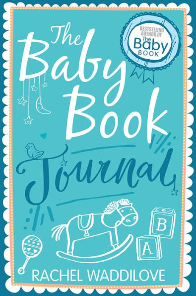 The Baby Book Journal: Your baby, your story