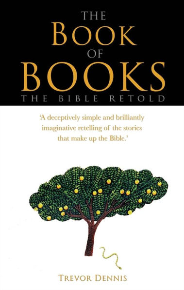 The Book of Books: The Bible retold