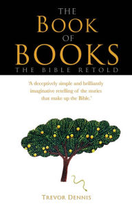 Title: The Book of Books, Author: Trevor Dennis