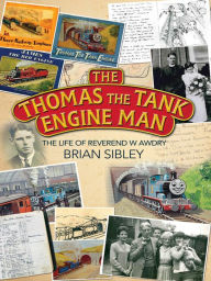 Title: The Thomas the Tank Engine Man, Author: Brian Sibley