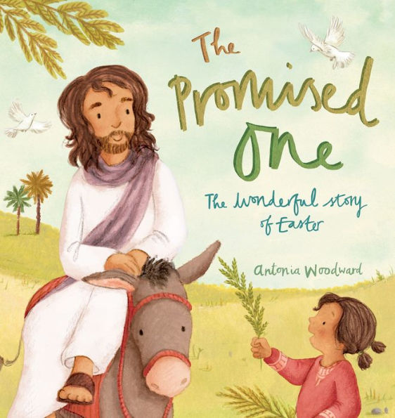 The Promised One: Wonderful Story of Easter