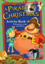 Title: A Pirate Christmas Activity Book, Author: Suzy Senior