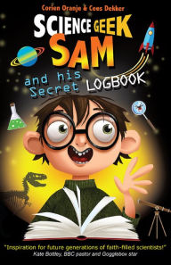 Title: Science Geek Sam and his Secret Logbook, Author: Cees Dekker