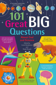 Title: 101 Great Big Questions about God and Science, Author: Lizzie Henderson