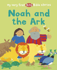 Title: Noah and the Ark, Author: Lois Rock