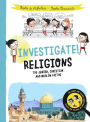 Investigate! Religions: The Jewish, Christian and Muslim Faiths