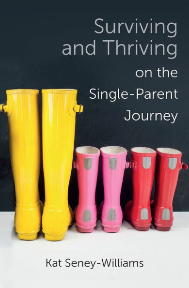 Surviving and Thriving on the Single-Parent Journey: A Step-by-Step Approach