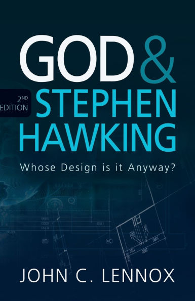 God and Stephen Hawking 2ND EDITION: Whose Design is it Anyway?