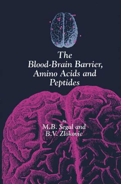 The Blood-Brain Barrier, Amino Acids and Peptides / Edition 1