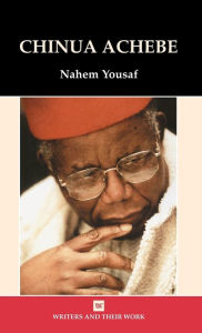 Title: Chinua Achebe, Author: Nahem Yousaf
