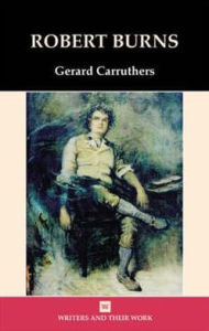 Title: Robert Burns, Author: Gerard Carruthers