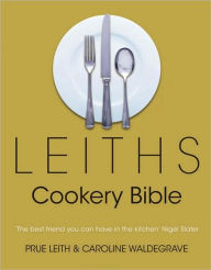 Title: Leiths Cookery Bible, Author: Prue Leith